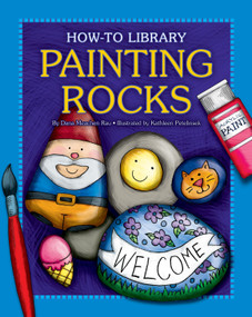 Painting Rocks by Dana Meachen Rau, 9781610804790