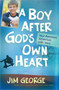 A Boy After God's Own Heart (Your Awesome Adventure with Jesus) by Jim George, 9780736945028