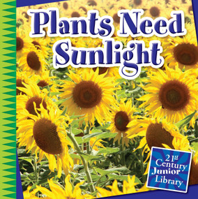 Plants Need Sunlight by Jennifer Colby, 9781631880384
