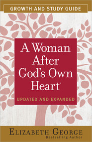 A Woman After God's Own Heart Growth and Study Guide by Elizabeth George, 9780736959643