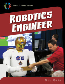 Robotics Engineer - 9781633620452 by Wil Mara, 9781633620452