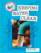 Save the Planet: Keeping Water Clean by Courtney Farrell, 9781602796591