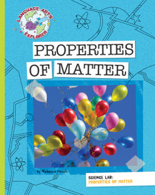 Science Lab: Properties of Matter - 9781610802956 by Rebecca E. Hirsch, 9781610802956
