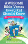 Awesome Bible Verses Every Kid Should Know (…and What They Mean) by Rebecca Lutzer, 9780736939386