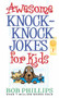 Awesome Knock-Knock Jokes for Kids by Bob Phillips, 9780736917148