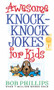 Awesome Knock-Knock Jokes for Kids by Bob Phillips, 9780736917148