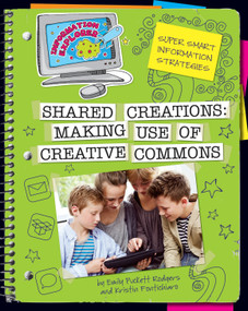 Shared Creations (Making Use of Creative Commons) by Kristin Fontichiaro, Emily Puckett Rodgers, 9781624310201