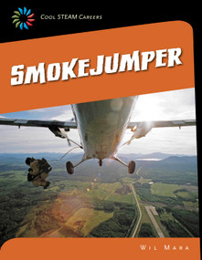 Smokejumper by Wil Mara, 9781633620070