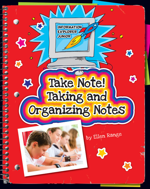 Take Note! Taking and Organizing Notes - 9781631378089 by Ellen Range, 9781631378089