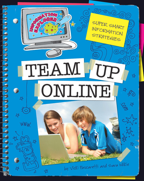 Team up Online by Vicki Pascaretti, Sara Wilkie, 9781602796447