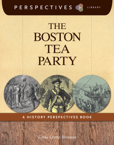 The Boston Tea Party (A History Perspectives Book) - 9781624314926 by Linda Crotta Brennan, 9781624314926