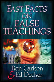 Fast Facts on False Teachings by Ron Carlson, Ed Decker, 9780736912143