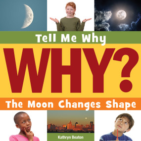 The Moon Changes Shape - 9781633620391 by Kathryn Beaton, 9781633620391