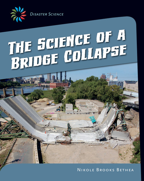 The Science of a Bridge Collapse by Nikole Brooks Bethea, 9781631376238