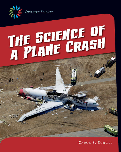 The Science of a Plane Crash by Carol S. Surges, 9781631376269