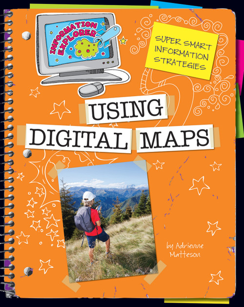 Using Digital Maps - 9781624312618 by Adrienne Matteson, Kathleen Petelinsek, 9781624312618