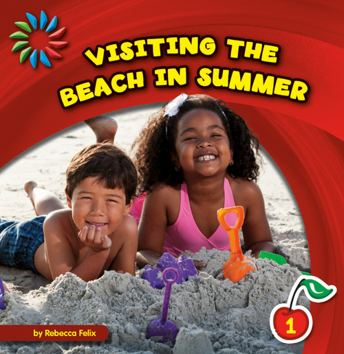 Visiting the Beach in Summer by Rebecca Felix, Lauren McCullough, 9781631375989