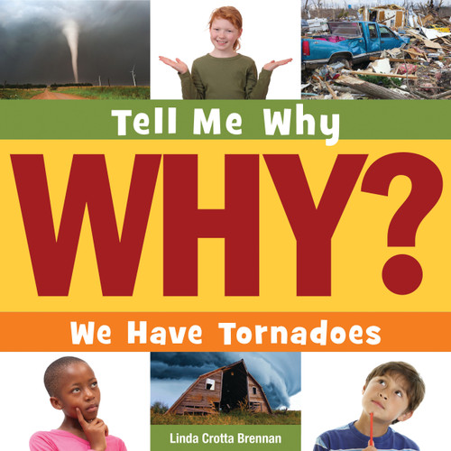 We Have Tornadoes by Linda Crotta Brennan, Adam Weber, 9781631880124
