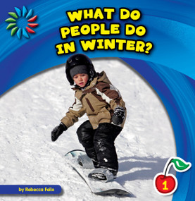 What Do People Do in Winter? - 9781631376511 by Rebecca Felix, Lauren McCullough, 9781631376511
