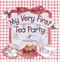 My Very First Tea Party by Michal Sparks, 9780736902434