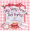 My Very First Tea Party by Michal Sparks, 9780736902434