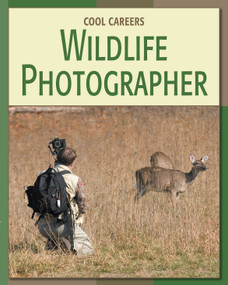 Wildlife Photographer by Barbara A. Somervill, 9781602793002