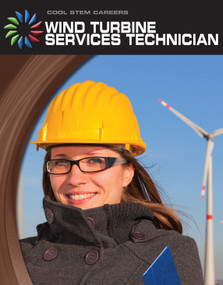 Wind Turbine Service Technician by Wil Mara, 9781624310034