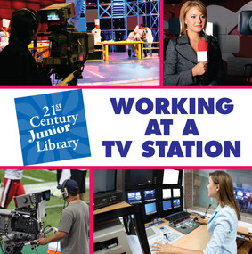 Working at a TV Station by Lucia Raatma, 9781602799806