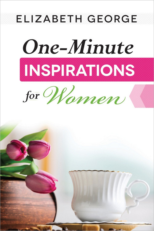 One-Minute Inspirations for Women by Elizabeth George, 9780736957403