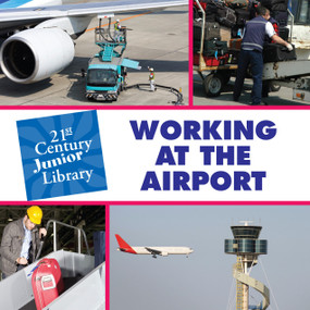 Working at the Airport by Katie Marsico, 9781602795105