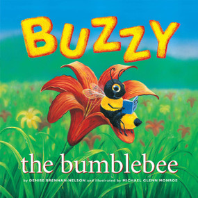 Buzzy the bumblebee - 9781585361663 by Denise Brennan-Nelson, Michael Glenn Monroe, 9781585361663