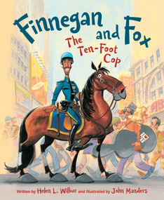 Finnegan and Fox (The Ten-Foot Cop) by Helen L. Wilbur, John Manders, 9781585367849