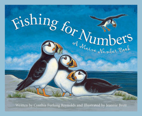 Fishing for Numbers (A Maine Number Book) by Cynthia Furlong Reynolds, Jeannie Brett, 9781585360352