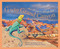 G is for Grand Canyon (An Arizona Alphabet) by Barbara Gowan, Katherine Larson, 9781585360680