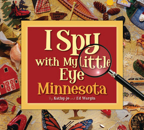 I Spy with My Little Eye Minnesota (Minnesota) by Kathy-jo Wargin, Ed Wargin, 9781585363599