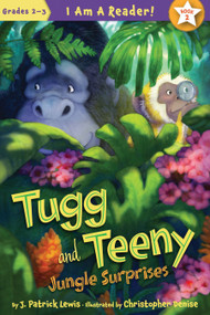 Tugg and Teeny: Jungle Surprises - 9781585366866 by J. Patrick Lewis, Christopher Denise, 9781585366866