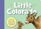 Little Colorado by Denise Brennan-Nelson, Helle Urban, 9781585365302