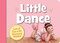 Little Dance by Sleeping Bear Press, Renné Benoit, 9781585368846