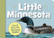 Little Minnesota by Kathy-jo Wargin, Helle Urban, 9781585361748