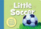 Little Soccer by Brad Herzog, Doug Bowles, 9781585361977