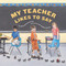 My Teacher Likes to Say by Denise Brennan-Nelson, Jane Monroe Donovan, 9781585362127