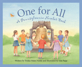 One for All (A Pennsylvania Number Book) by Trinka Hakes Noble, Lisa Papp, 9781585362004