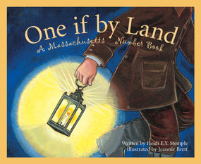 One If By Land (A Massachusetts Number Book) by Heidi E. Y. Stemple, Jeannie Brett, 9781585361861