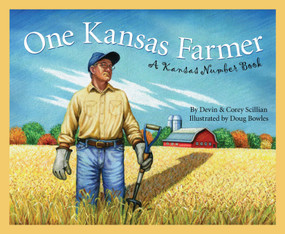 One Kansas Farmer (A Kansas Number Book) by Devin Scillian, Doug Bowles, 9781585361823