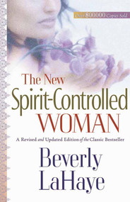 The New Spirit-Controlled Woman by Beverly LaHaye, 9780736915953