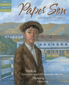 Paper Son (Lee's Journey to America) by Helen Foster James, Virginia Shin-Mui Loh, Wilson Ong, 9781585368334