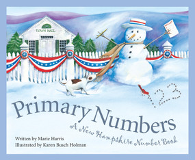 Primary Numbers (A New Hampshire Number Book) by Marie Harris, Karen Busch Holman, 9781585361922