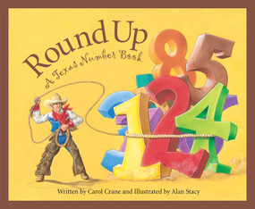 Round Up (A Texas Number Book) by Carol Crane, Alan Stacy, 9781585361335