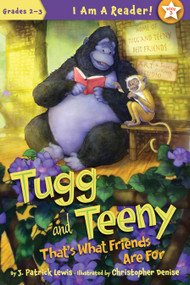 Tugg and Teeny: That's What Friends Are For - 9781585366873 by J. Patrick Lewis, Christopher Denise, 9781585366873