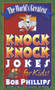 The World's Greatest Knock-Knock Jokes for Kids by Bob Phillips, 9780736902731
